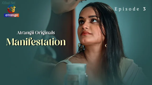 Manifestation Episode 3